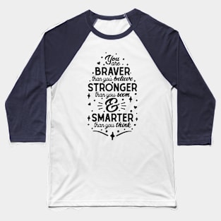 Empowerment Typography - Brave, Strong, Smart Essence Baseball T-Shirt
